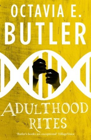Adulthood Rites (Xenogenesis, #2)
