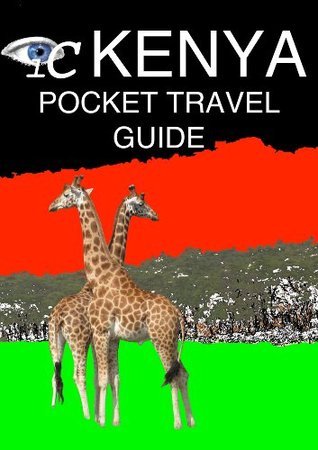 Best of Kenya (iC Pocket Travel Guide) by James Fryer | Goodreads