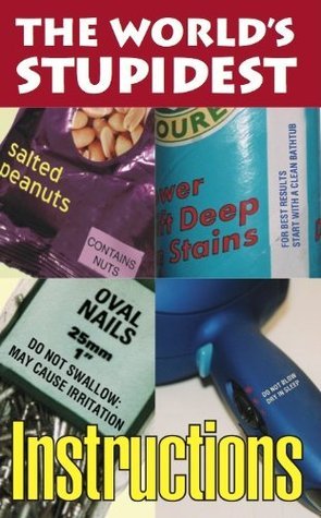 The World's Stupidest Instructions book cover