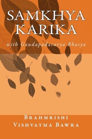 Samkhya Karika with Gaudapadacarya Bhasya: Revised Edition