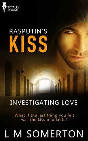 Rasputin’s Kiss (Investigating Love, #1)