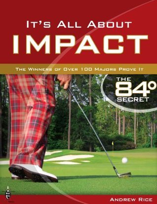 It's all about Impact by Andrew Rice | Goodreads