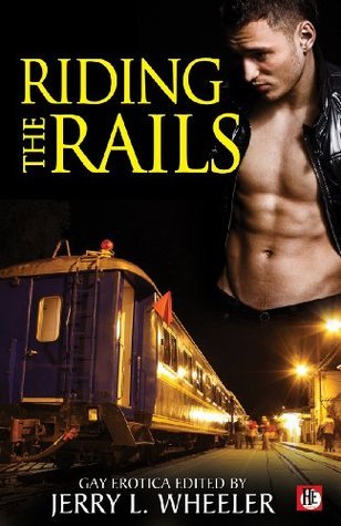 Books About Riding The Rails Riding the Rails by Jerry L. Wheeler | Goodreads