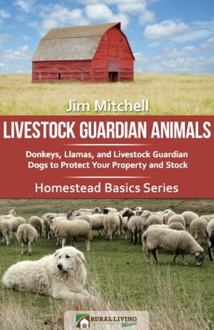 Livestock Guardian Animals: Donkeys, Llamas, and Livestock Guardian ...