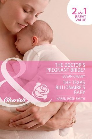 The Doctor's Pregnant Bride? / Baby By Surprise