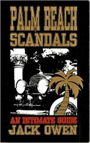 Palm Beach Scandals - The First 100 Years