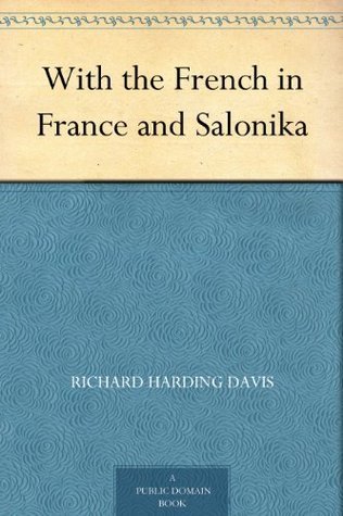 With the French in France & Salonika 1916 [Leather Bound] book cover