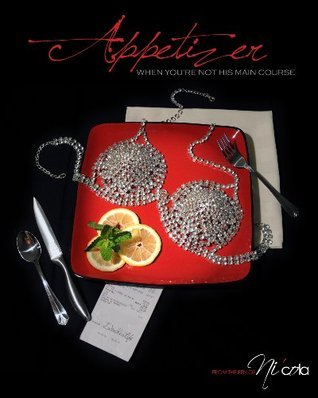 The Appetizer When You're Not His Main Course book cover