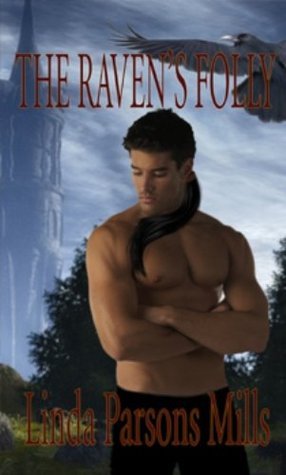 Raven Foyle Raven's Folly, The by Linda Parsons Mills | Goodreads