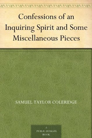 Confessions of an Inquiring Spirit and Some Miscellaneous Pieces book cover