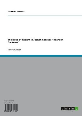 The Issue of Racism in Joseph Conrads "Heart of Darkness" by Jan Micha ...