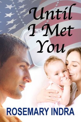 Until I Met You Sweetbrier By Rosemary Indra Goodreads