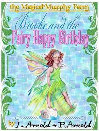 Brooke and the Fairy Happy Birthday by Heather Richmond | Goodreads