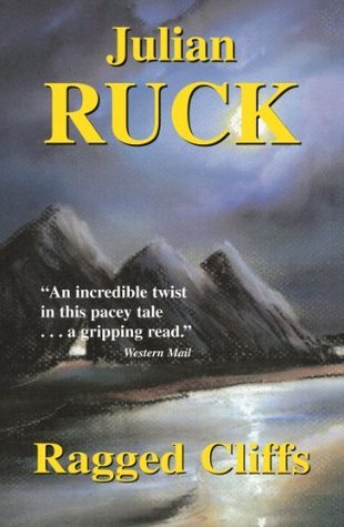 Julian Ruck Ragged Cliffs (The Treharne Saga Book 1) by Julian Ruck | Goodreads