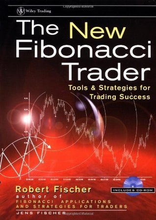 The New Fibonacci Trader: Tools and Strategies for Trading Success by ...