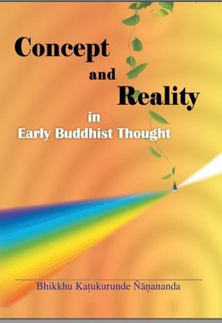 Concept and Reality in Early Buddhist Thought
