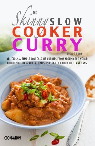 The Skinny Slow Cooker Curry Recipe Book book cover