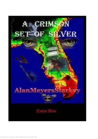 A Crimson Set of Silver by Alan Meyers Starkey | Goodreads