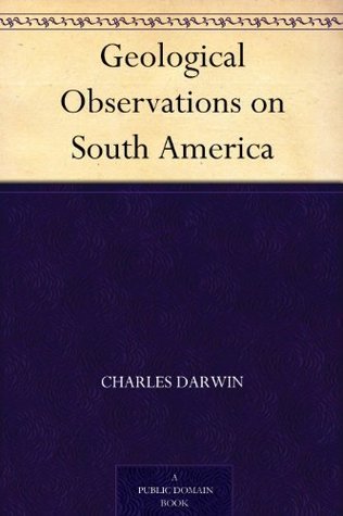 Geological Observations on South America book cover