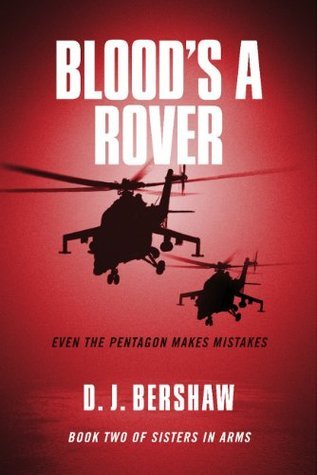 Blood's a Rover (Sisters in Arms Book 2) by D.J. Bershaw | Goodreads