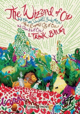 The Wizard of Oz and Other Wonderful Books of Oz: The Emerald City of Oz and Glinda of Oz