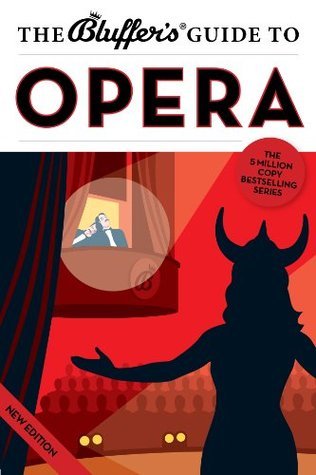 The Bluffer's Guide to Opera book cover