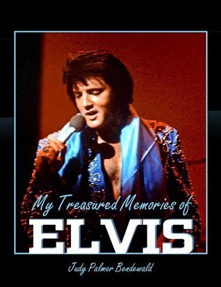Meeting Elvis: vol 1 My Treasured Memories