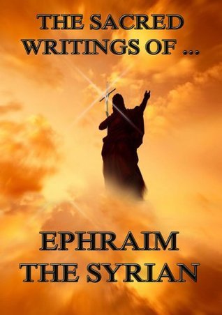 The Sacred Writings of Ephraim the Syrian book cover