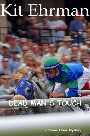 DEAD MAN'S TOUCH: A Steve Cline Mystery (Book Two)