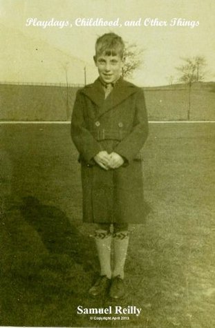Play Days, Childhood, and Other Things