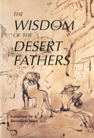 The Wisdom of the Desert Fathers