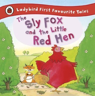 The Sly Fox and the Little Red Hen book cover