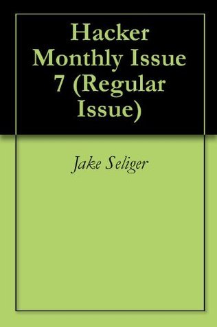 Hacker Monthly Issue 7 book cover