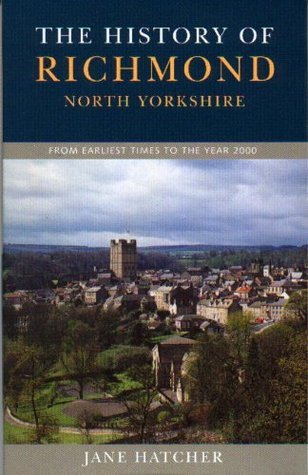 Jane Hatcher The History of Richmond by Jane Hatcher | Goodreads