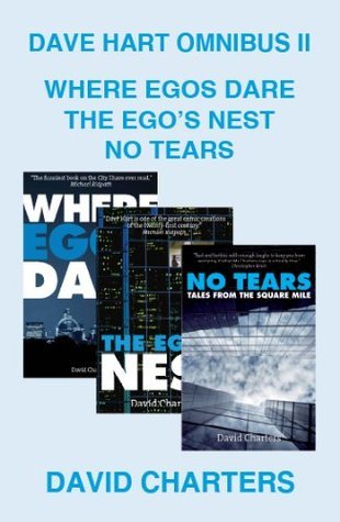Dave Hart Omnibus II: Where Egos Dare, The Ego's Nest, No Tears by ...