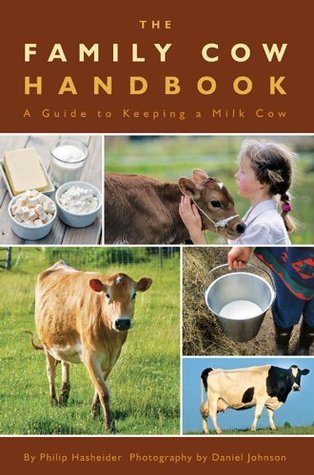 Cow Riding Book The Family Cow Handbook: A Guide to Keeping a Milk Cow by Philip ...