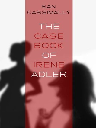 The Case Book of Irene Adler cover