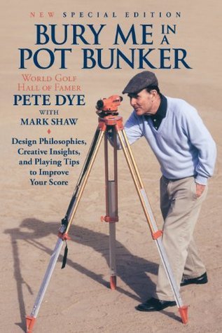 Bury Me In A Pot Bunker