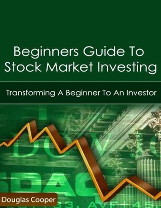 Beginners Guide To Stock Market Investing by Douglas Cooper | Goodreads
