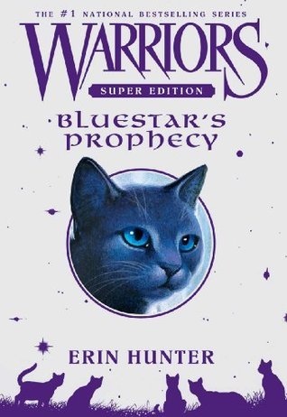 Bluestar's Prophecy (Warriors Super Edition, #2)