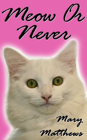 Meow or Never book cover