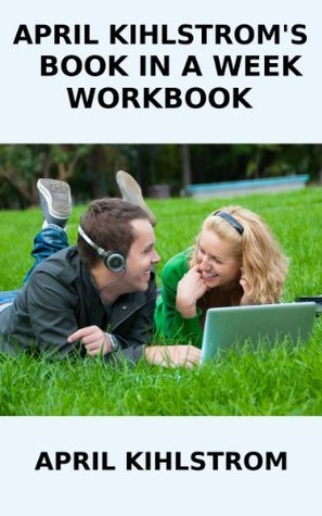 April Kihlstrom's Book in a Week Workbook book cover