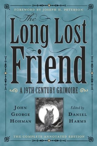 The Long Lost Friend: A 19th Century American Grimoire