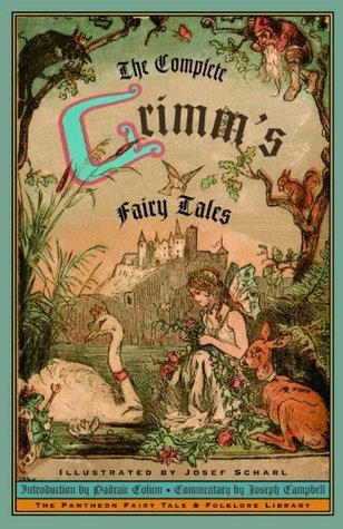 The Complete Grimm's Fairy Tales (The Pantheon Fairy Tale and Folklore Library)