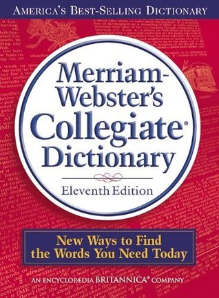 Merriam-Webster's Collegiate Dictionary