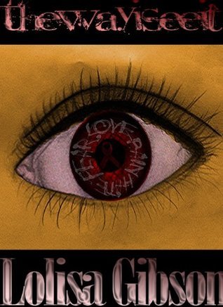 The Way I See It by Lolisa Gibson | Goodreads