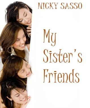 My Sister's Friends - Erotic story by Nicky Sasso | Goodreads