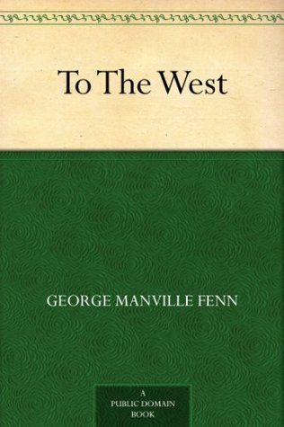 To The West
