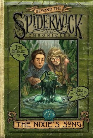 The Nixie's Song (Beyond the Spiderwick Chronicles #1)