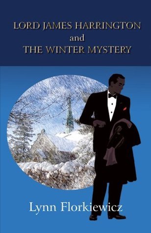 Lord James Harrington and the Winter Mystery